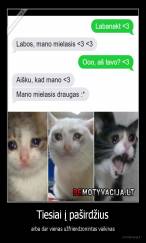 Tiesiai į paširdžius - arba dar vienas užfriendzonintas vaikinas
