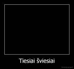 Tiesiai šviesiai - 