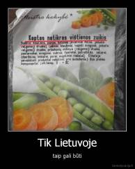 Tik Lietuvoje - taip gali būti