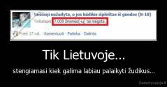 Tik Lietuvoje... - stengiamasi kiek galima labiau palaikyti žudikus...