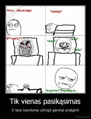 Tik vienas pasikąsimas - Ir tavo bandymai užmigti gerokai prailginti