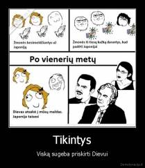 Tikintys - Viską sugeba priskirti Dievui