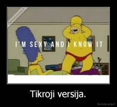Tikroji versija. - 