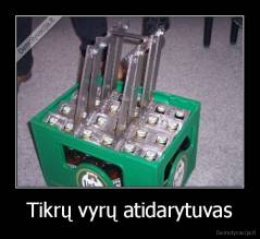 Tikrų vyrų atidarytuvas - 