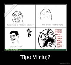 Tipo Vilniuj? - 