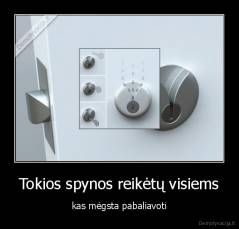 Tokios spynos reikėtų visiems - kas mėgsta pabaliavoti