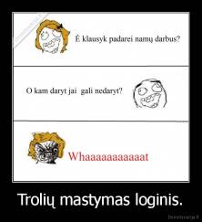 Trolių mastymas loginis. - 