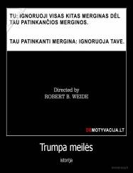 Trumpa meilės - istorija