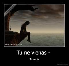 Tu ne vienas -  - Tu nulis