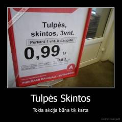 Tulpės Skintos - Tokia akcija būna tik karta