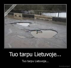 Tuo tarpu Lietuvoje... - Tuo tarpu Lietuvoje...