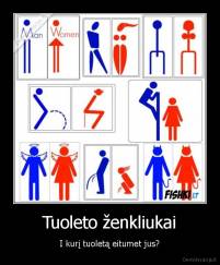 Tuoleto ženkliukai - I kurį tuoletą eitumet jus?