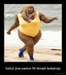 Turbut jinai pastovi Mc'donald lankytroja - 