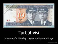 Turbūt visi - buvo netyčia išskalbę pinigus skalbimo mašinoje