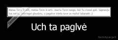 Uch ta paglvė - 