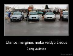 Utenos merginos moka valdyti žiedus - Žiedų valdovės