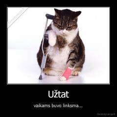 Užtat - vaikams buvo linksma...