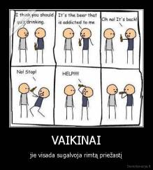VAIKINAI - jie visada sugalvoja rimtą priežastį