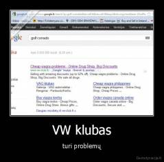VW klubas - turi problemų
