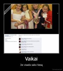 Vaikai - Jie visada sako tiesą