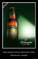 Vaikai pasakykit sudurtinį žodį iš pilis ir kalnas - Martynas tarė - Kalnapilis