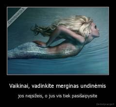 Vaikinai, vadinkite merginas undinėmis - jos neįsižeis, o jus vis tiek pasišaipysite