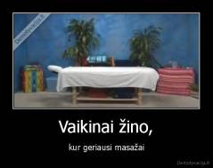 Vaikinai žino, - kur geriausi masažai