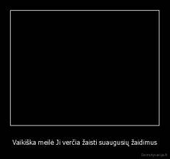 Vaikiška meilė Ji verčia žaisti suaugusių žaidimus - 