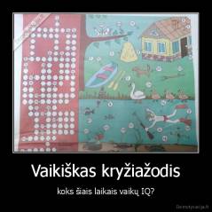 Vaikiškas kryžiažodis - koks šiais laikais vaikų IQ?