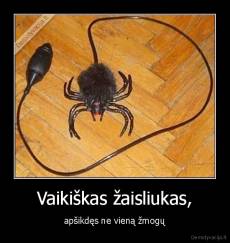Vaikiškas žaisliukas, - apšikdęs ne vieną žmogų