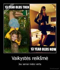 Vaikystės reikšmė - Jau seniai nieko verta