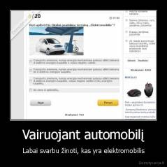 Vairuojant automobilį - Labai svarbu žinoti, kas yra elektromobilis