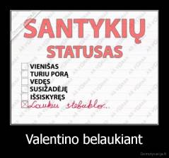 Valentino belaukiant - 