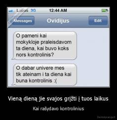 Vieną dieną jie svajos grįžti į tuos laikus - Kai rašydavo kontrolinius