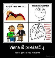 Viena iš priežasčių  - kodėl geriau būti moterim