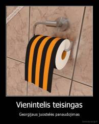 Vienintelis teisingas - Georgijaus juostelės panaudojimas