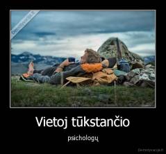 Vietoj tūkstančio - psichologų