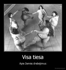 Visa tiesa - Apie žemės drebėjimus