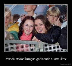 Visada atsiras žmogus gadinantis nuotraukas - 