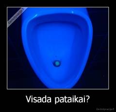Visada pataikai? - 