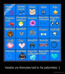 Visados yra tikimybes kad tu čia pažymėtas :) - 