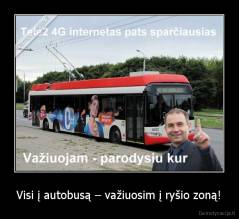 Visi į autobusą – važiuosim į ryšio zoną! - 