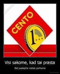 Visi sakome, kad tai prasta - Bet paslapčia vistiek perkame