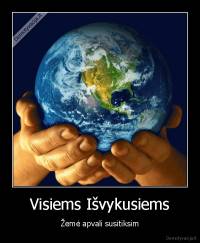 Visiems Išvykusiems - Žemė apvali susitiksim