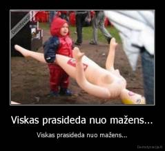 Viskas prasideda nuo mažens... - Viskas prasideda nuo mažens...