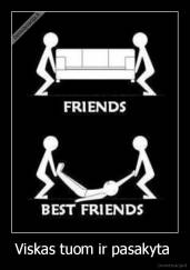 Viskas tuom ir pasakyta  - 