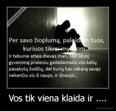 Vos tik viena klaida ir .... - 