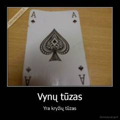 Vynų tūzas - Yra kryžių tūzas