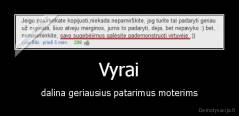 Vyrai - dalina geriausius patarimus moterims
