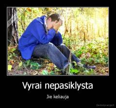 Vyrai nepasiklysta - Jie keliauja